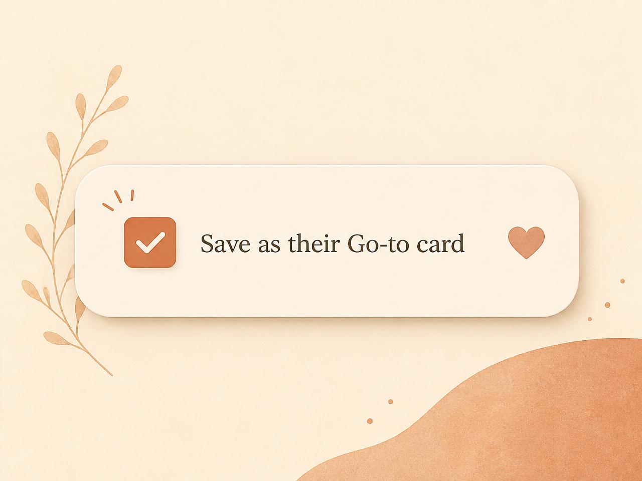 Toggling the Save as Go-to card option